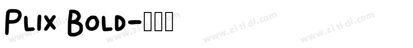 Plix Bold字体转换